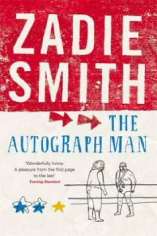 Könyv Autograph Man Zadie Smith