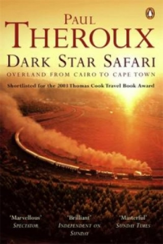 Kniha Dark Star Safari Paul Theroux