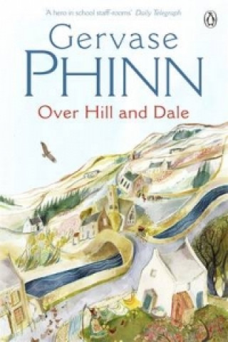 Knjiga Over Hill and Dale Gervase Phinn