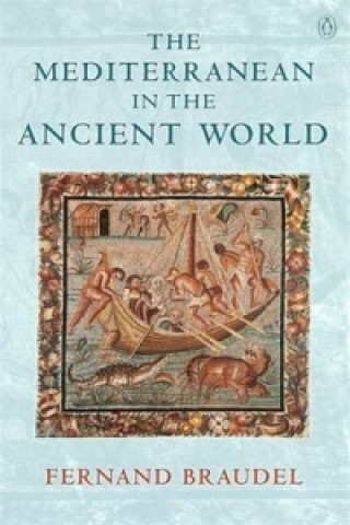 Kniha Mediterranean in the Ancient World Fernand Braudel