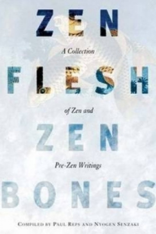 Книга Zen Flesh, Zen Bones Paul Reps
