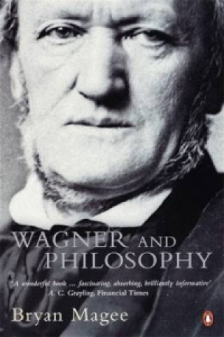 Könyv Wagner and Philosophy Bryan Magee