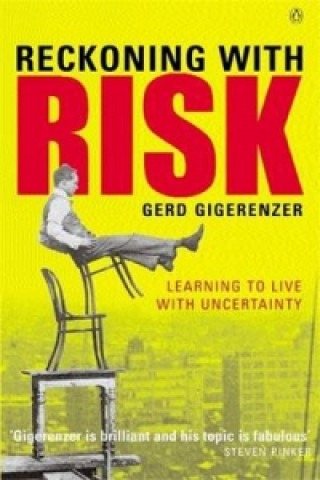 Kniha Reckoning with Risk Gerd Gigerenzer