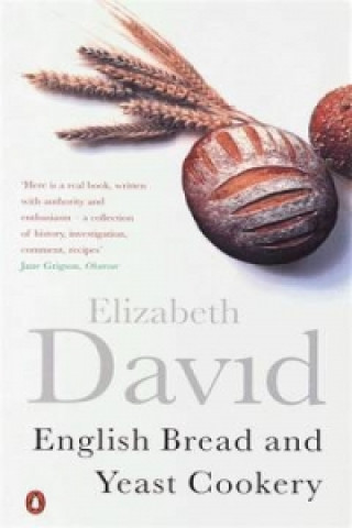 Könyv English Bread and Yeast Cookery Elizabeth David