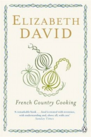 Kniha French Country Cooking Elizabeth David