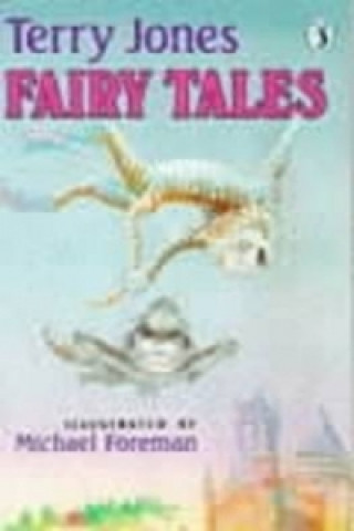 Kniha Fairy Tales Terry Jones