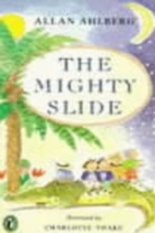 Kniha Mighty Slide Allan Ahlberg