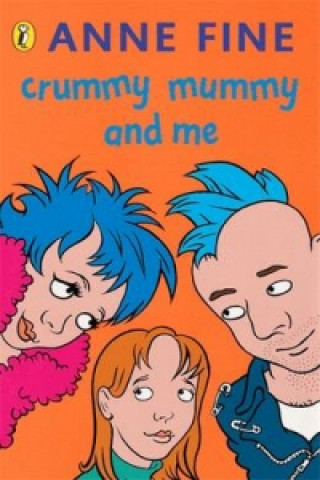 Könyv Crummy Mummy and Me Anne Fine