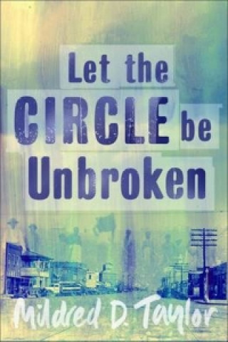 Libro Let the Circle be Unbroken Mildred D Taylor