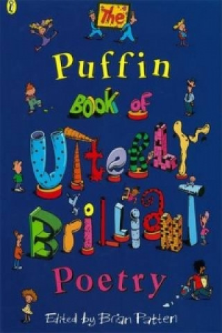 Kniha Puffin Book of Utterly Brilliant Poetry Brian Patten