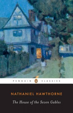 Kniha House of the Seven Gables Nathaniel Hawthorne