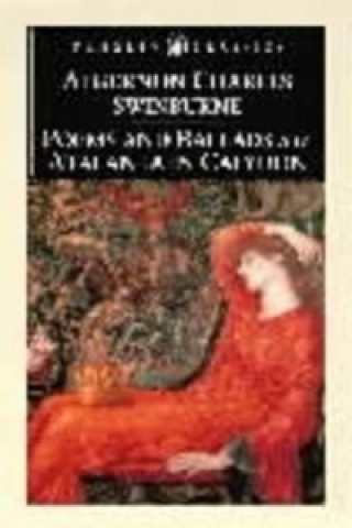 Kniha Poems and Ballads & Atalanta in Calydon Algernon Swinburne