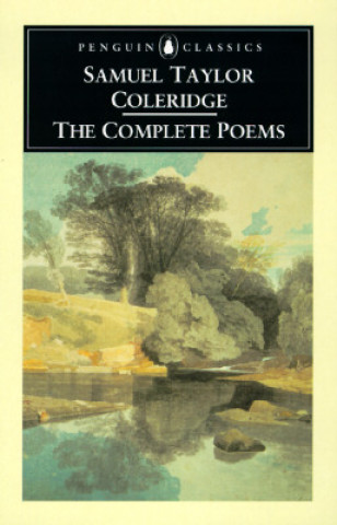 Kniha Complete Poems of Samuel Taylor Coleridge Samuel Taylor Coleridge