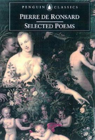 Buch Selected Poems Pierre de Ronsard