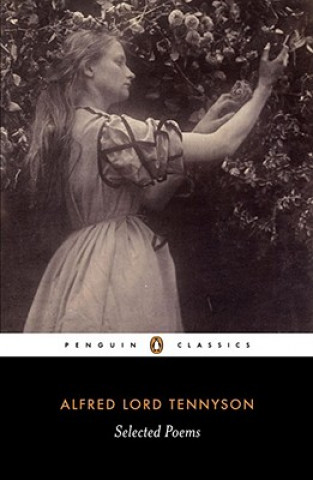 Carte Selected Poems: Tennyson Alfred Lord Tennyson