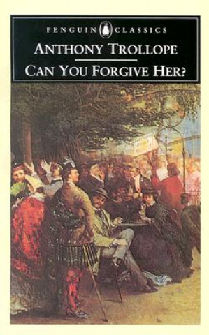 Könyv Can You Forgive Her? Anthony Trollope