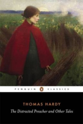Carte Distracted Preacher and Other Tales Thomas Hardy