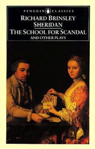 Книга School for Scandal and Other Plays Richard Sheridan
