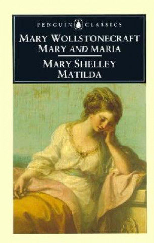 Könyv Mary and Maria, Matilda Mary Wollstonecraft