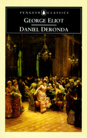 Kniha Daniel Deronda George Eliot