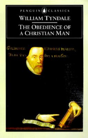 Kniha Obedience of a Christian Man William Tyndale