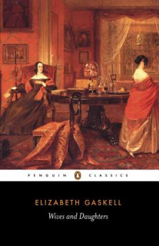 Kniha Wives and Daughters Elizabeth Gaskell