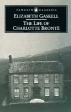 Könyv Life of Charlotte Bronte Elizabeth Gaskell