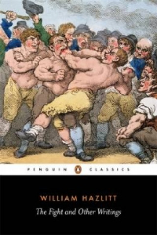 Kniha Fight and Other Writings William Hazlitt