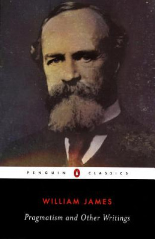 Kniha Pragmatism and Other Writings William James