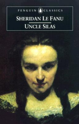 Книга Uncle Silas Joseph S Le Fanu