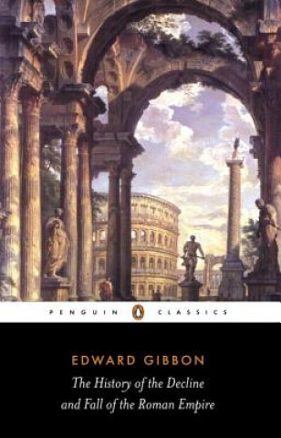 Książka History of the Decline and Fall of the Roman Empire Edward Gibbon