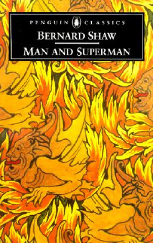 Kniha Man and Superman George Bernard Shaw