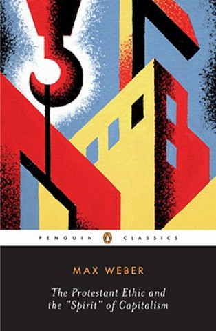 Könyv Protestant Ethic and Other Writings Max Weber
