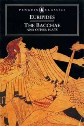 Книга Bacchae and Other Plays Euripides