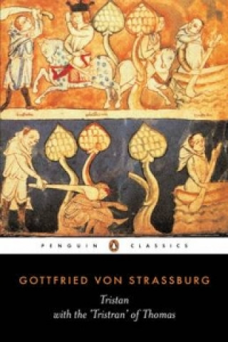 Könyv Tristan with the 'Tristran' of Thomas Gottfried Von Strassburg