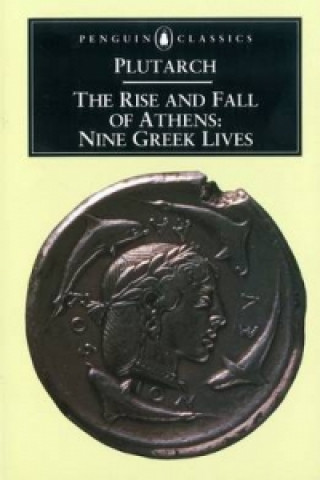 Kniha Rise and Fall of Athens Plutarch