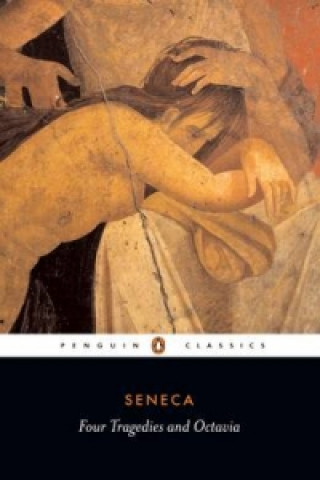 Könyv Four Tragedies and Octavia Seneca