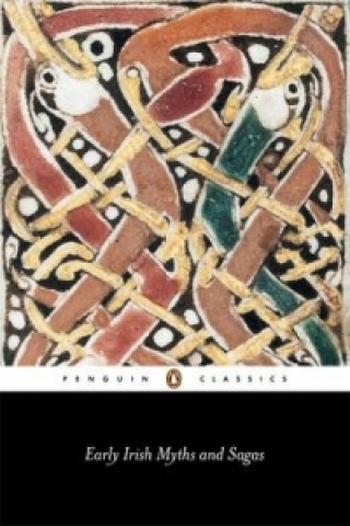 Kniha Early Irish Myths and Sagas Jeffrey Gantz