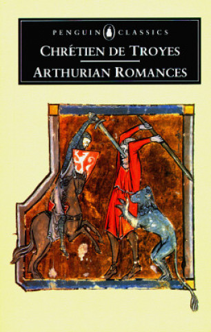 Kniha Arthurian Romances Chrétien de Troyes