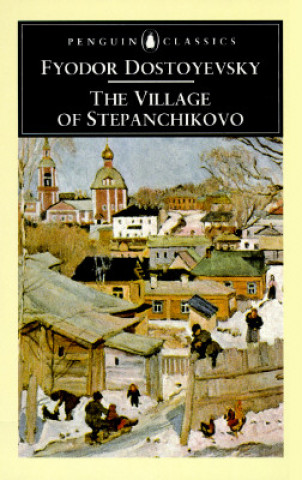 Kniha Village of Stepanchikovo Fyodor Dostoevsky