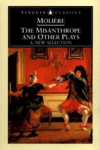Kniha Misanthrope and Other Plays Moliere