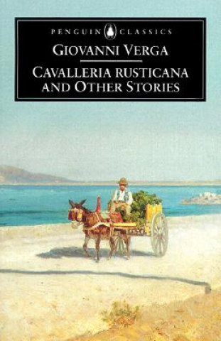 Carte Cavalleria Rusticana and Other Stories Giovanni Verga