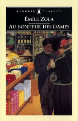 Kniha Au Bonheur des Dames (The Ladies' Delight) Emile Zola