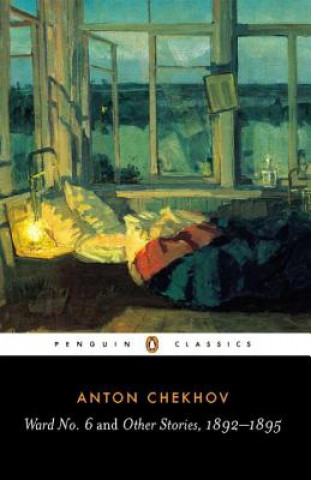 Knjiga Ward No. 6 and Other Stories, 1892-1895 Anton Chekhov
