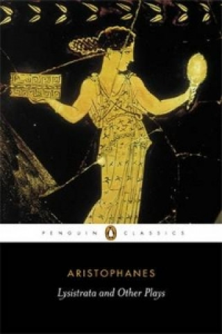 Kniha Lysistrata and Other Plays Aristophanes