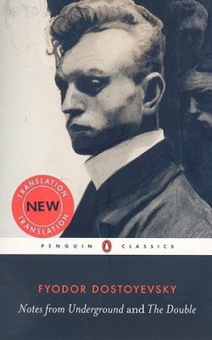 Kniha Notes from Underground and the Double Fyodor Dostoyevsky