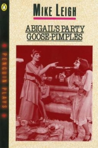 Книга Abigail's Party & Goose-Pimples Mike Leigh