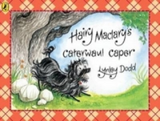 Kniha Hairy Maclary's Caterwaul Caper Lynley Dodd