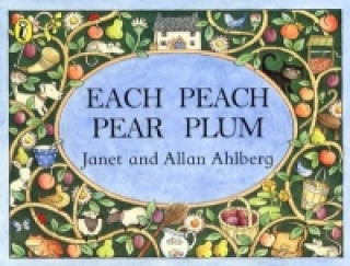Könyv Each Peach Pear Plum Allan Ahlberg