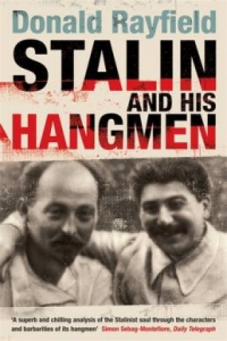 Kniha Stalin and His Hangmen Donald Rayfield